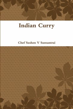 Indian Curry - Sumantrai, Chef Sushen V