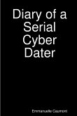 Diary of a Serial Cyber Dater