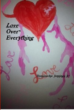 Love Over Everything - Jennings Jr, Donamechie