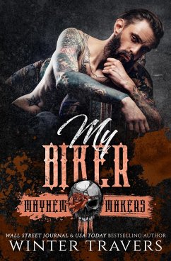 My Biker (Iron Fiends MC, #1) (eBook, ePUB) - Travers, Winter