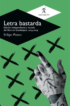 Letra bastarda (eBook, ePUB) - Ponce, Felipe