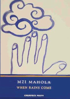 When Rains Come - Mahola, Mzi