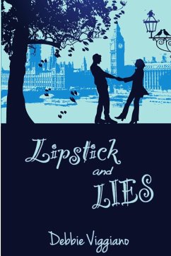 Lipstick and Lies - Viggiano, Debbie