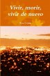 Vivir, morir, vivir de nuevo - Bild 1