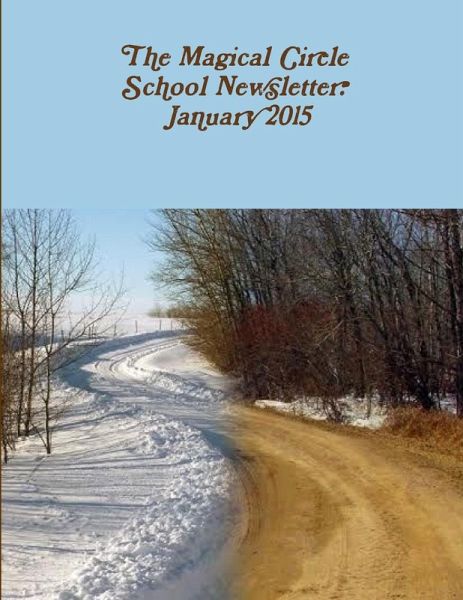 The Magical Circle School Newsletter The Magical Circle School Newsletter