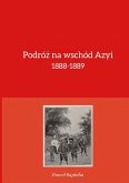 Podró¿ na wschód Azyi 1888-1889