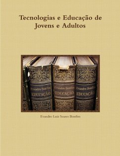 Tecnologias e Educação de Jovens e Adultos - Evandro Luiz Soares Bonfim