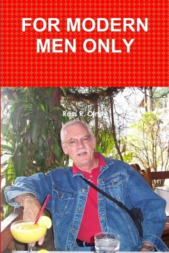 FOR MODERN MEN ONLY - Olney, Ross R.