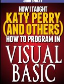 How I taught Katy Perry (and others) to program in Visual Basic