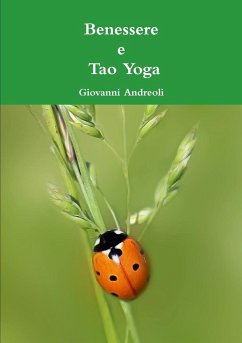 Benessere e Tao Yoga - Andreoli, Giovanni