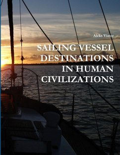 SAILING VESSEL DESTINATIONS IN HUMAN CIVILIZATIONS - Viator, Aleks