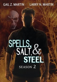 Spells, Salt, & Steel Season Two - Martin, Gail Z.; Martin, Larry N.