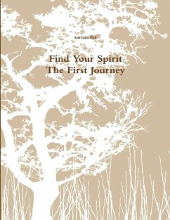 Find Your Spirit - The First Journey - Scott, Samantha