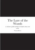 The Lure of the Womb