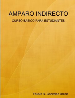 AMPARO INDIRECTO - González Urzaiz, Fausto R.