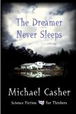 The Dreamer Never Sleeps