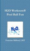H2O Workouts® Pool Ball Fun