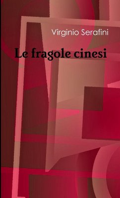 Le fragole cinesi - Serafini, Virginio