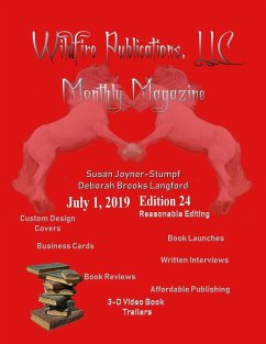 WILDFIRE PUBLICATIONS MAGAZINE JULY 1, 2019 ISSUE, EDITION 24 - Susan Joyner-Stumpf, Deborah Brooks Lang