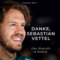 Danke, Sebastian Vettel - Miro, Justine