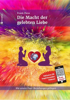 Die Macht der gelebten Liebe (eBook, ePUB) - Fiess, Frank