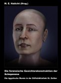 Die forensische Gesichtsrekonstruktion der Schepenese. Die ägyptische Mumie in der Stiftsbibliothek St. Gallen (eBook, ePUB)