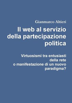 Il web al servizio della partecipazione politica - Altieri, Gianmarco