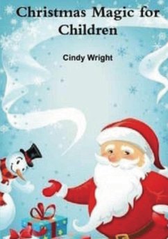 Christmas Magic for Children - Wright, Cindy