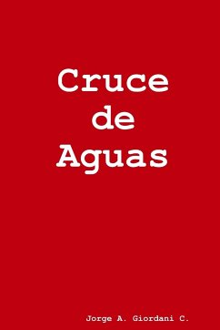 Cruce de Aguas - Giordani C., Jorge A.