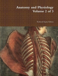 Anatomy and Physiology Volume 2 of 3 - Textbook Equity Edition