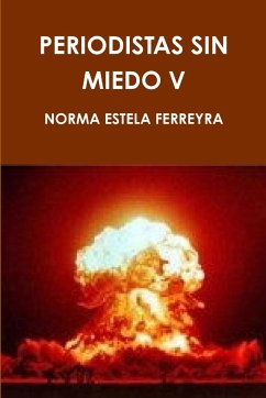 PERIODISTAS SIN MIEDO V - Ferreyra, Norma Estela