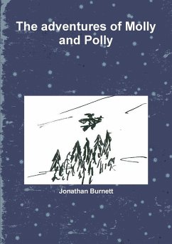 The adventures of Molly and Polly - Burnett, Jonathan