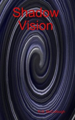 Shadow Vision - Mccullough, R. G.