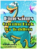 Dinosaurs Coloring Book for Toddlers