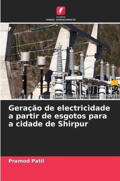 Geração de electricidade a partir de esgotos para a cidade de Shirpur - Patil, Pramod