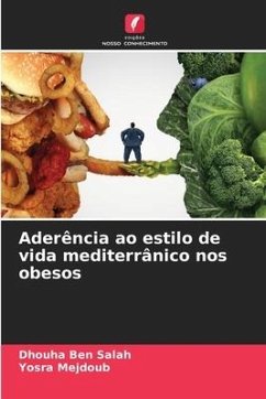 Aderência ao estilo de vida mediterrânico nos obesos - Ben Salah, Dhouha;Mejdoub, Yosra