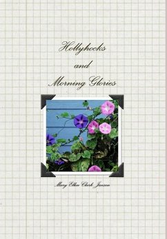 Cover Hollyhocks and Morning Glories