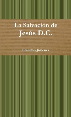 La Salvación de Jesús D.C. - Jiménez, Brandon