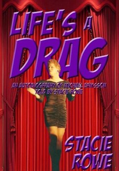 Life's A Drag - Rowe, Stacie