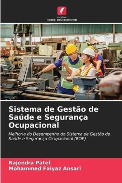 Sistema de Gestão de Saúde e Segurança Ocupacional - Patel, Rajendra;Ansari, Mohammed Faiyaz