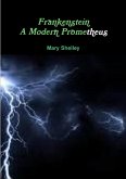 frankenstein a modern Prometheus