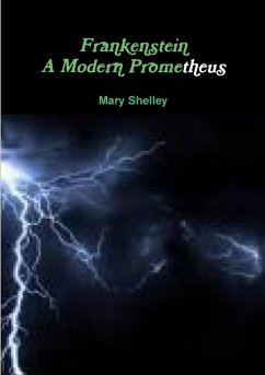 frankenstein a modern Prometheus - Shelley, Msry