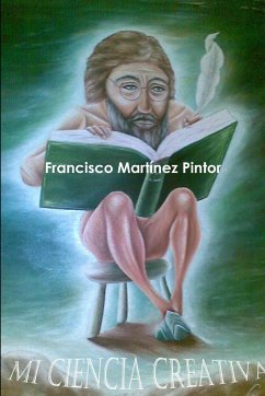 Mi ciencia creativa - Martínez Pintor, Francisco