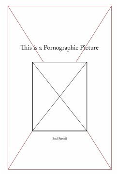 This is a Pornographic Picture (Paperback) - Farwell, Brad