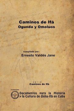 Caminos de Ifá. Ogunda y Omolúos - Valdés Jane, Ernesto