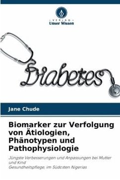Biomarker zur Verfolgung von Ätiologien, Phänotypen und Pathophysiologie - Chude, Jane