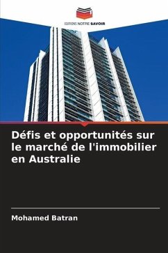 Défis et opportunités sur le marché de l'immobilier en Australie - Batran, Mohamed