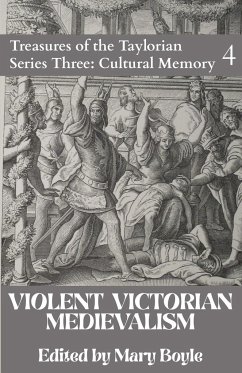 Violent Victorian Medievalism - Boyle, Mary