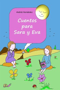 Cuentos para Sara y Eva - Hernandez Martinez, Andres