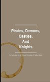 Pirates, Demons, Castles, and Knights